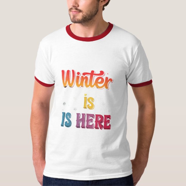 T-shirt "L'hiver est là" : (Devant)