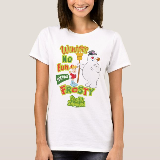 T-shirt L'hiver ne s'amuse pas sans Frosty le Snowman™ (Devant)