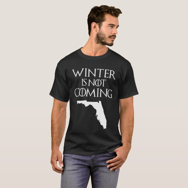T-shirt L'hiver n'est pas la prochaine Floride (Devant entier)