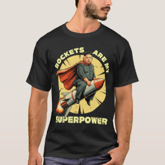 T-shirt L'homme de la fusée Les fusées sont mon super pouv