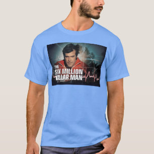 T-shirt L'homme de six millions de dollars studio hai v n