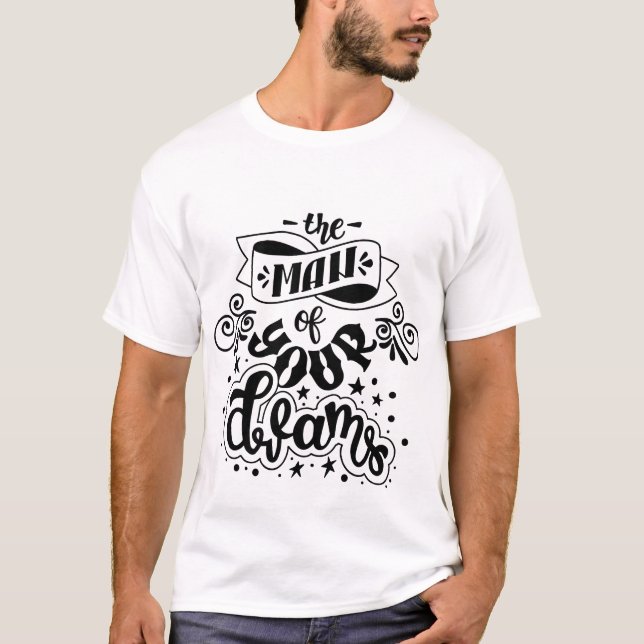 T-shirt L'homme de vos rêves Mariage moderne (Devant)