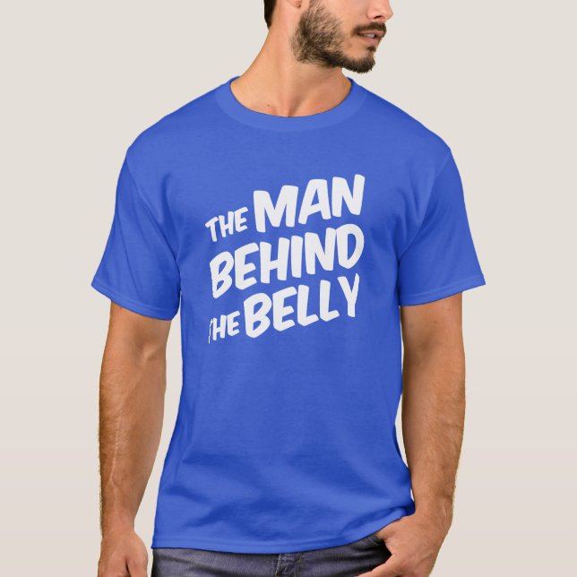 T-shirt L'homme derrière le papa drôle de ventre à être (Devant)