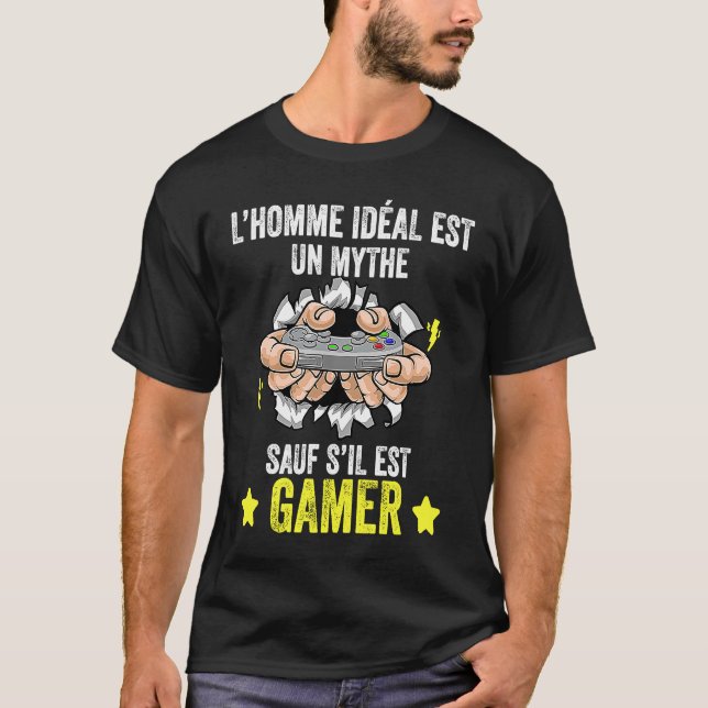 T-SHIRT L'HOMME IDÉAL EST UN MYTHE SAUF S'IL GAMER (Devant)