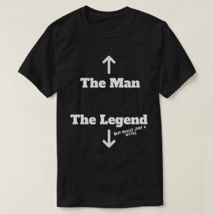 T-shirt L'Homme - La Légende (Mais En Réalité Juste Un Myt