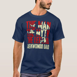 T-shirt L'Homme Le Mythe La Légende Taekwondo Papa