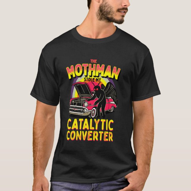 T-shirt L'homme papillon a volé mon pot catalytique drôle (Devant)
