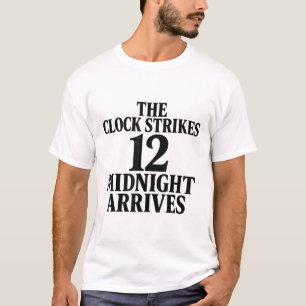 T-shirt L'horloge sonne 12 minuit arrive Mème