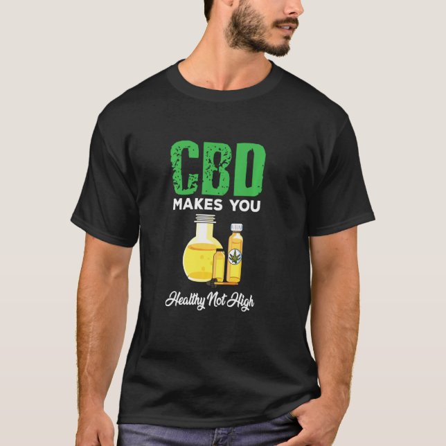 T-shirt L'Huile Cbd Mignonne Vous Rend En Bonne Santé Pas  (Devant)