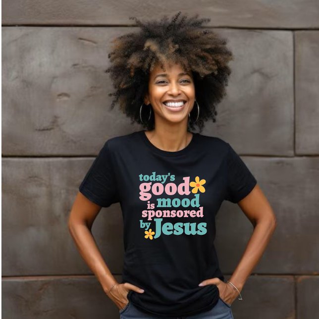 T-shirt L'humeur d'aujourd'hui sponsorisée par Jésus - Flo (Créateur téléchargé)