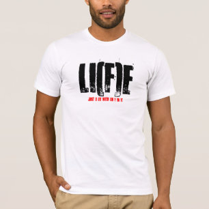 T-shirt LI (f) E, juste un mensonge avec un F dans lui