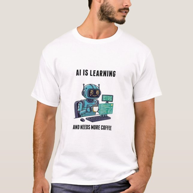 T-shirt L'IA a besoin de plus de café (Devant)