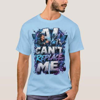 T-shirt L'IA ne peut pas me remplacer
