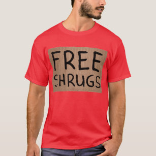 T-shirt Libérez le signe de carton de Shrugs