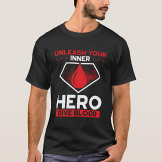 T-shirt Libérez Votre Héros Intérieur Donneur de Sang
