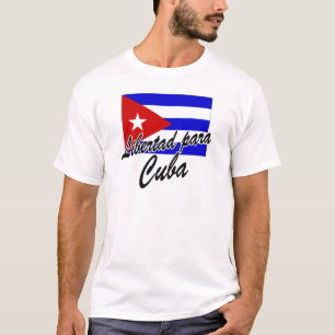 T-shirt Libertad Para Cuba !