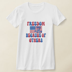 T-shirt Liberté à cause des autres, 4 juillet chemises,