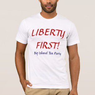 T-SHIRT LIBERTÉ D'ABORD !
