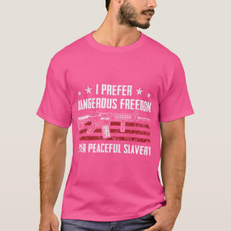 T-shirt Liberté dangereuse pour l'esclavage pacifique - Us