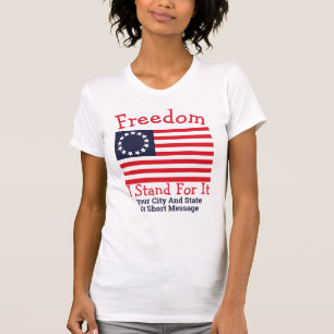 T-shirt Liberté de 1776 drapeaux je représente elle Bets