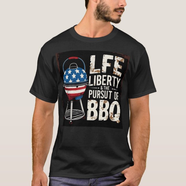 T-shirt Liberté de vie et poursuite du barbecue (Devant)