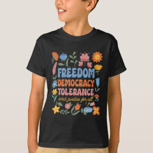 T-shirt Liberté Démocratie Tolérance Justice Toutes les rè
