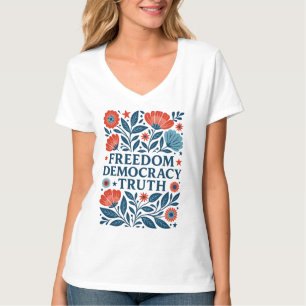 T-shirt Liberté, Démocratie, Vérité - Valeur Florale Patri