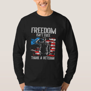 T-shirt Liberté N'Est Pas Libre Merci Un Vétéran Américain