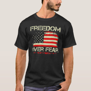 T-shirt Liberté sur la peur Patriotique États-Unis Drapeau