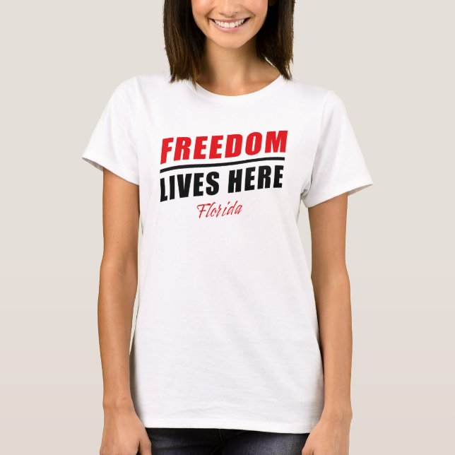 T-shirt Liberté vit ici : Conservatrice Floride USA T-Shi (Devant)