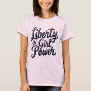T-shirt Liberty & Girl Power Statement Tee
