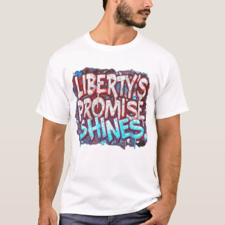 T-shirt Liberty's Promise Shines