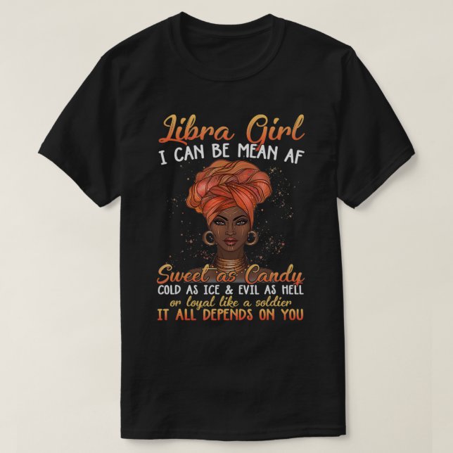 T-shirt Libra Girl Je peux être moyen AF doux comme bonbon (Design devant)