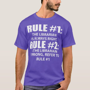 T-shirt Library Rules Librarian a toujours raison Funny 36