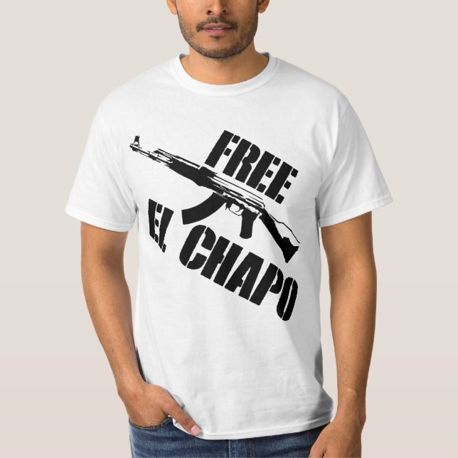 T-SHIRT LIBRE EL CHAPO ! (Devant)