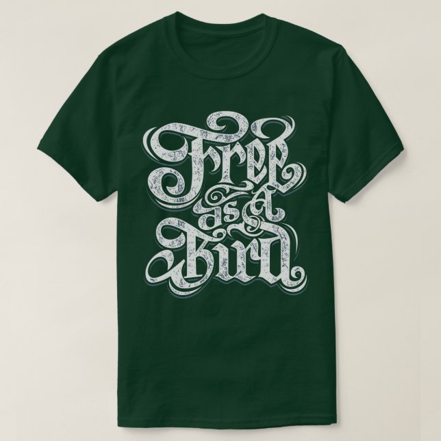 T-shirt Libre En Tant Qu'Oiseau (Design devant)