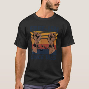 T-shirt Libre Ish depuis 1865 Juin 19th Black History Junt