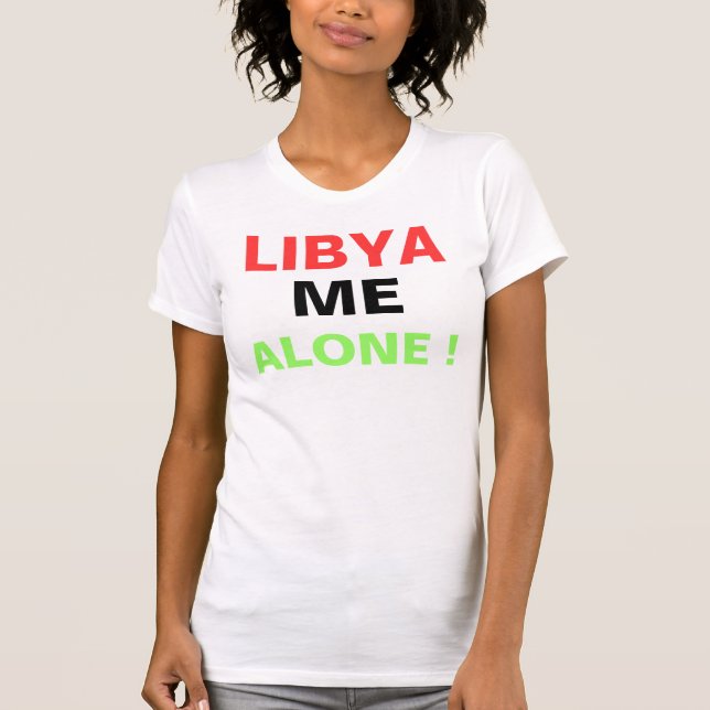 T-SHIRT LIBYE MOI SEUL ! (Devant)