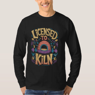 T-shirt Licence pour Kiln Funny Pottery Pun