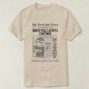 T-shirt Licenciements du Pôle Nord Noël drôle
