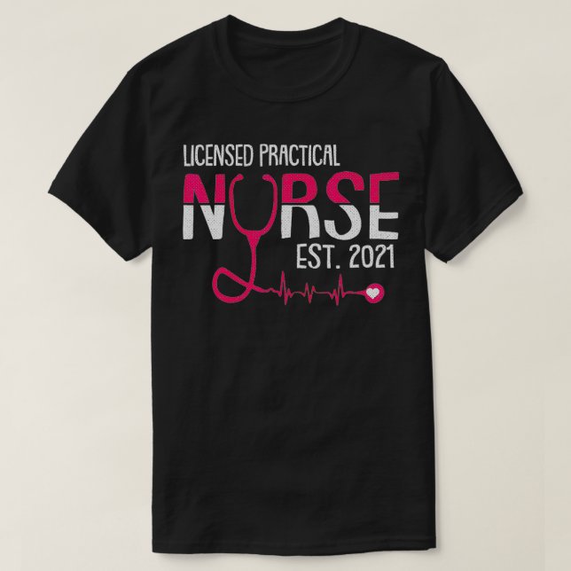 T-shirt Licensed Practical Nurse Est 2021 LPN LVN Grad Stu (Design devant)