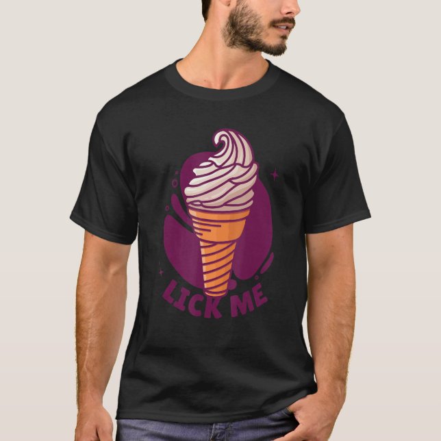 T-shirt Lick Me Glace Cream Cone I Love Glace Cream (Devant)