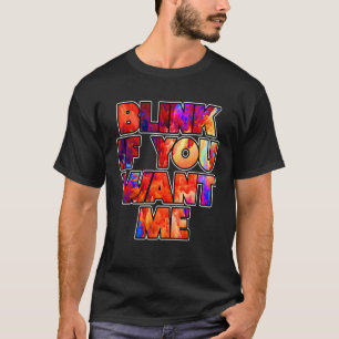 T-shirt Lier Si Vous Voulez Moi Cool Graphique Citations D