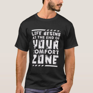 T-shirt “Life Begins at the End of Your Comfort Zone”