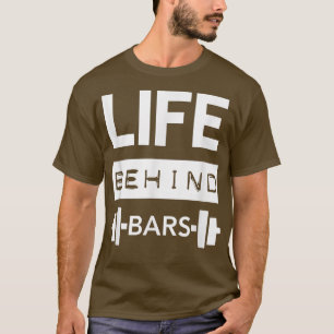 T-shirt Life Behind Bars Men's Gym Workout Weightlifing