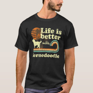 T-shirt Life Better Bernedoodle Vintage Chien Maman Papa