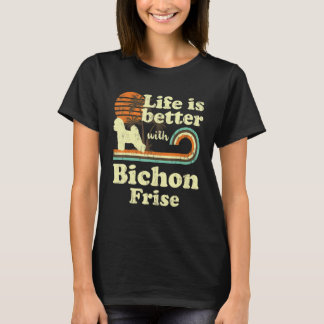 T-shirt Life Better Bichon Frise Chien Vintage Maman Papa
