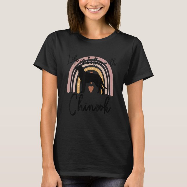 T-shirt Life Better Chinook Chien arc-en-ciel femmes (Devant)