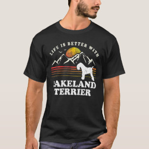 T-shirt Life Better Lakeland Terrier Chien Vintage Maman P