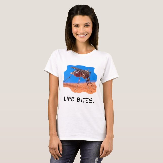 T-shirt Life Bites Funny Citation Moustique Femmes (Devant entier)